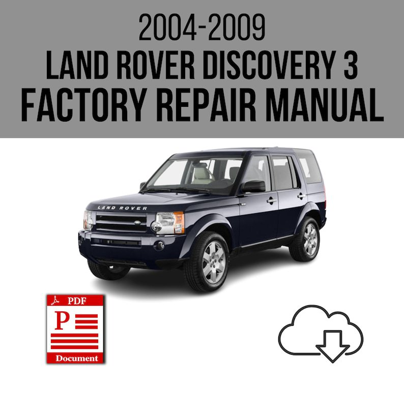 Land Rover Discovery 3 2004-2009 Workshop Service Repair Manual Download