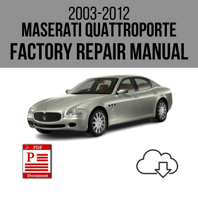 Maserati Quattroporte 2003-2012 Workshop Service Repair Manual Download