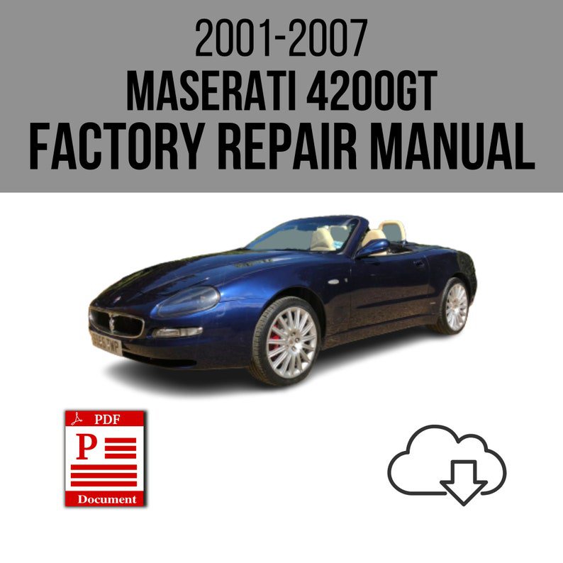 Maserati 4200GT 2001-2007 Workshop Service Repair Manual Download