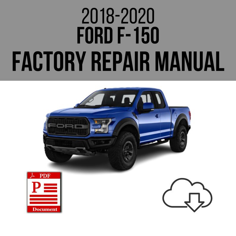 Ford F-150 2018-2020 Workshop Service Repair Manual Download