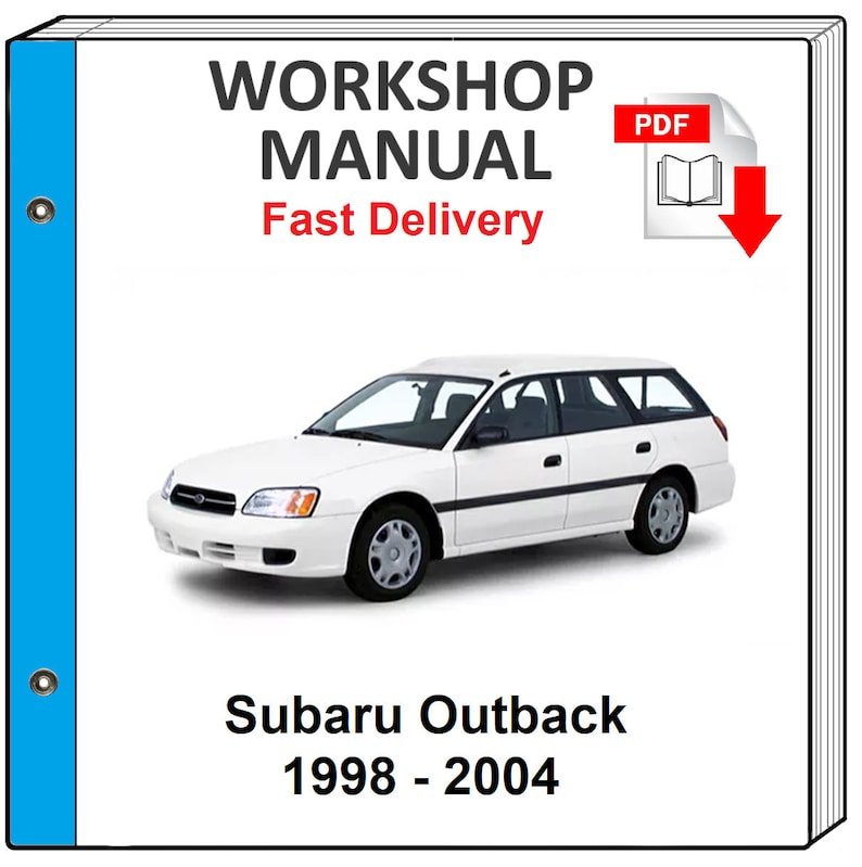 SUBARU OUTBACK 1998 1999 2000 2001 2002 2003 2004 Service Repair Workshop Manual