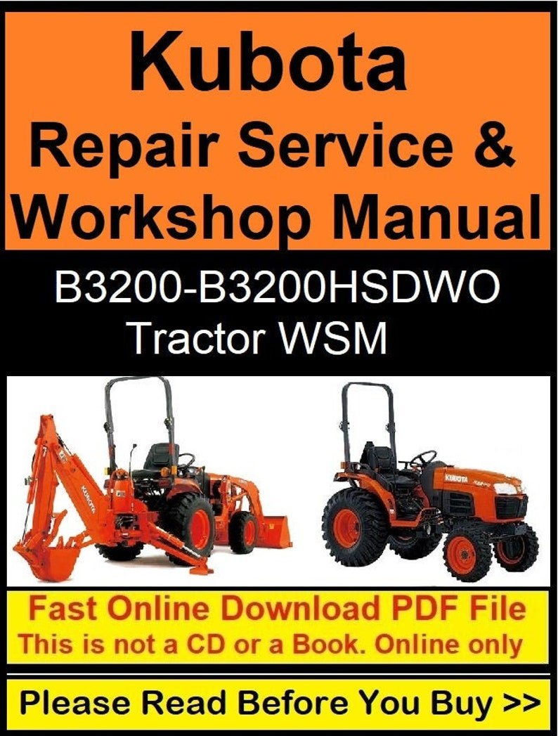 Kubota Repair Service & Workshop Manual (B3200 HSD, B3200 HSDWO Tractor WSM)