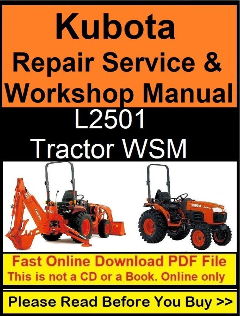 Kubota Repair Service & Workshop Manual (L2501 Tractor WSM)
