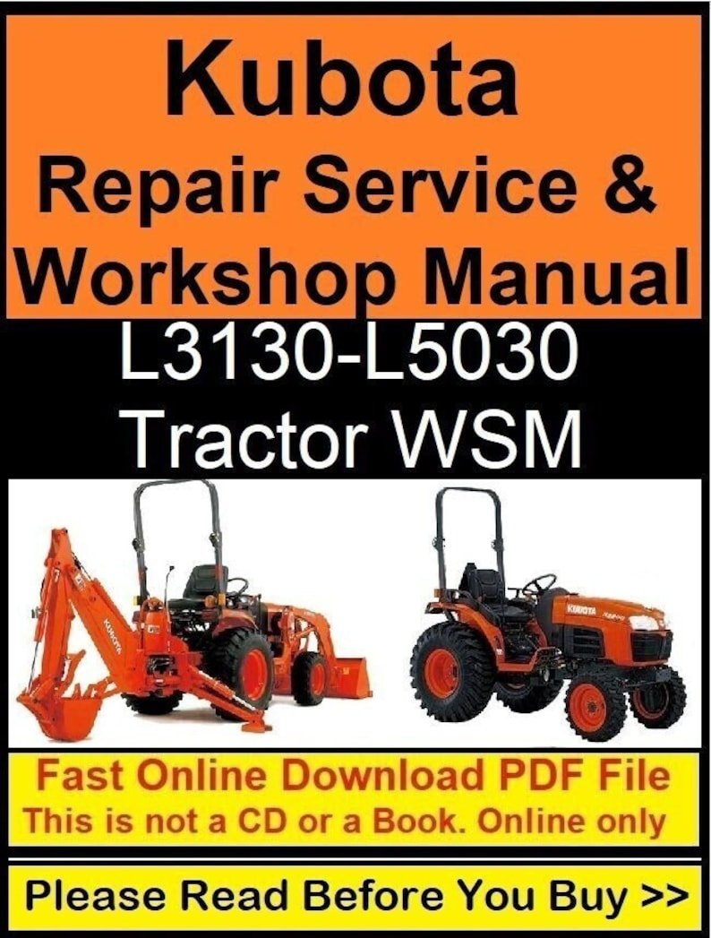 Kubota Repair Service & Workshop Manual (L3130, L3430, L3830, L4630, L5030 Tractor WSM)