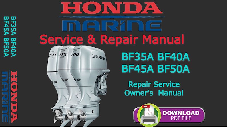 Honda Outboard Service Manual BF35A BF40A BF45A BF50A
