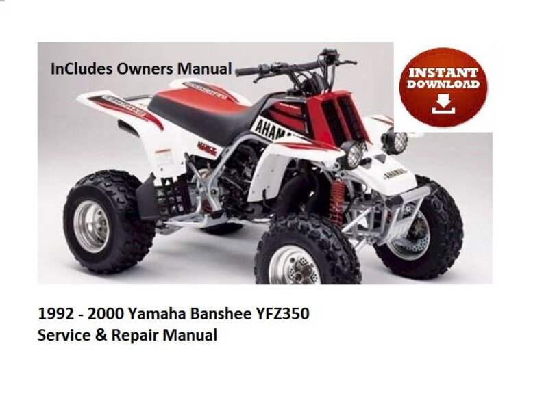 1992 2000 Yamaha Banshee YFZ350 Service & Repair Manual/Owners Manual