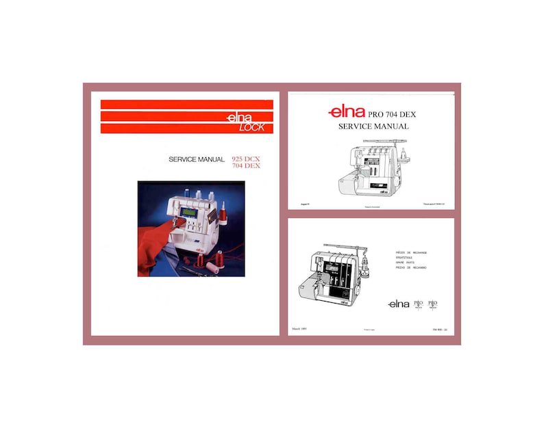 Elna 704DEX & 925DCX Sergers Service Manual and Parts/ 2Updates.
