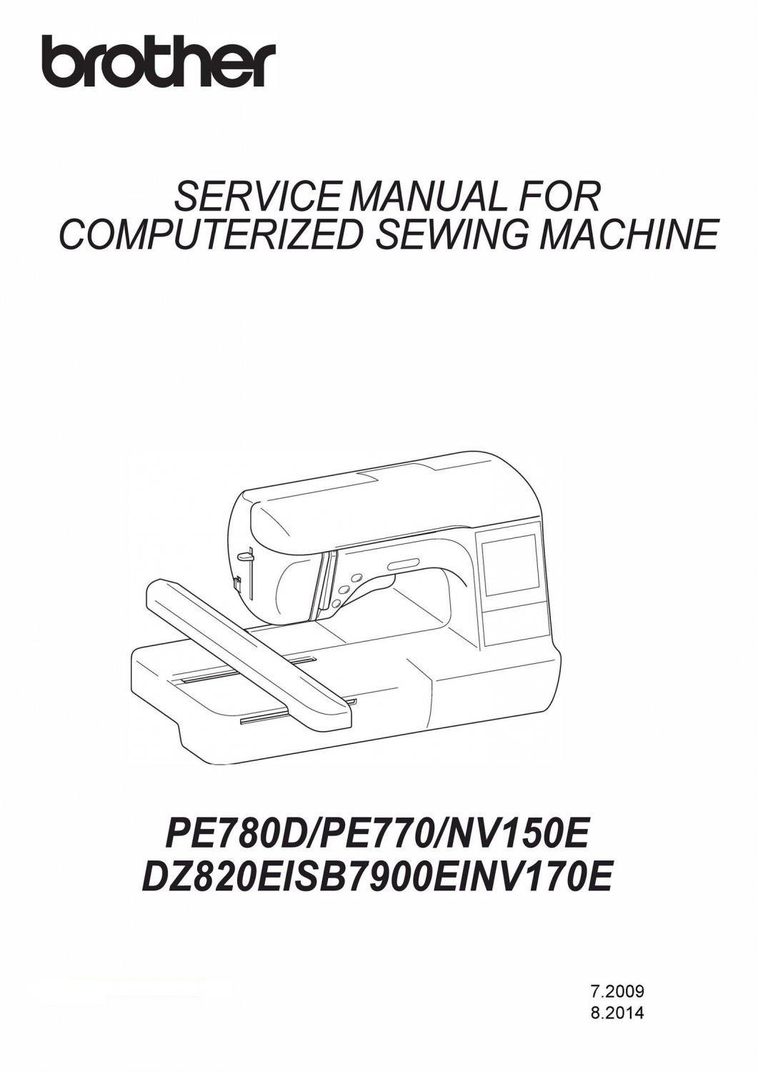 Brother PE780D, PE770, NV150E, DZ820E, SB7900E, NV170E Service / Repair manual