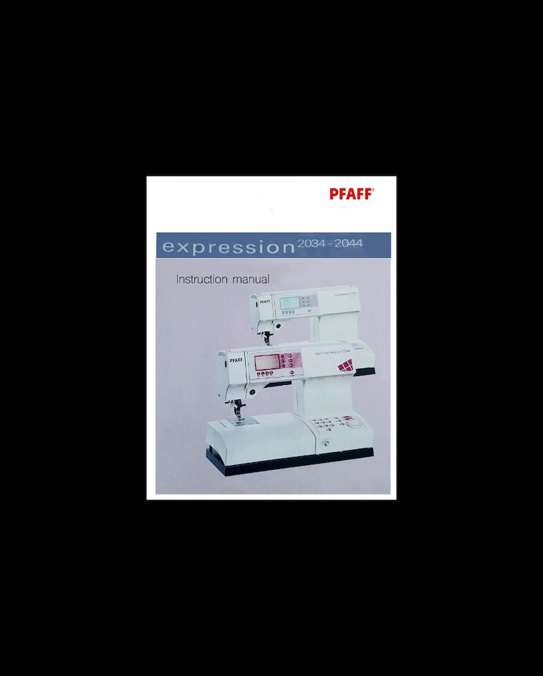 Instruction Operating Manual for PFAFF 2034 2044 Expression