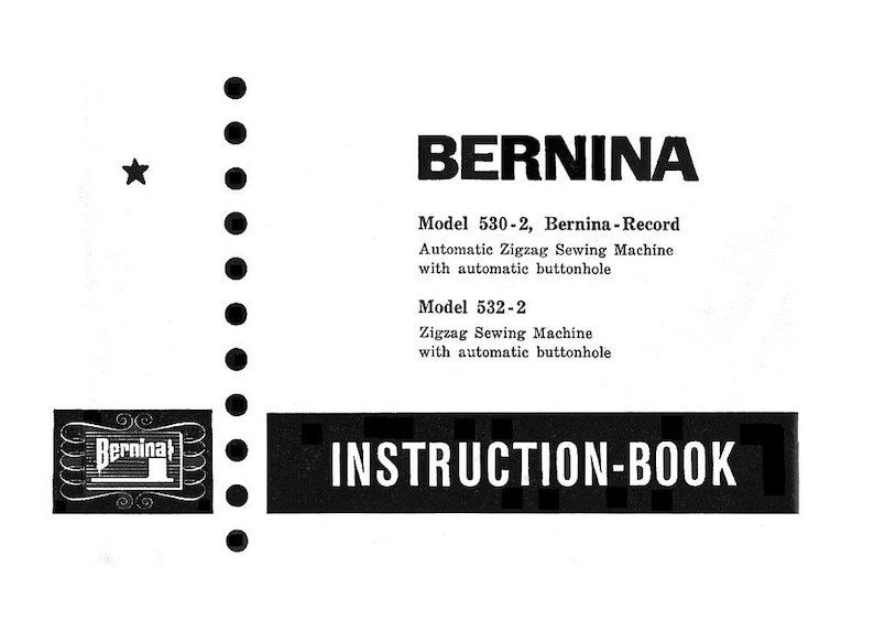 Vintage BERNINA RECORD 530-2, 532-2 Instruction Book / Operating Manual