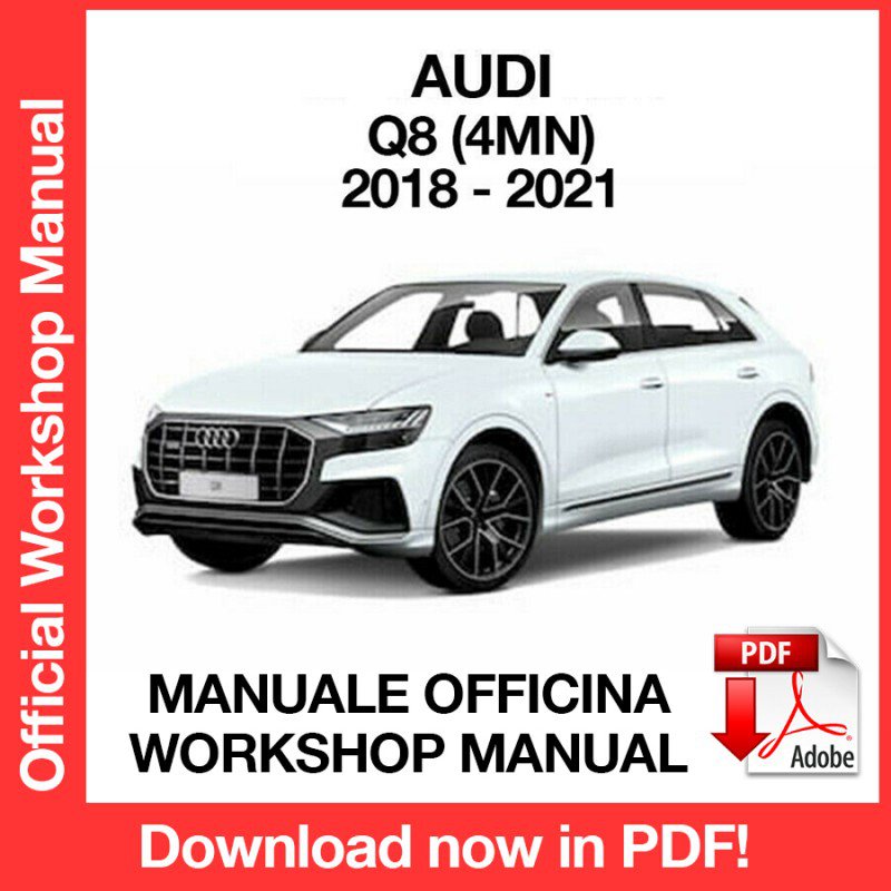 WORKSHOP MANUAL SERVICE REPAIR SERVICE REPAIR AUDI Q8 (2018-2021) (EN)