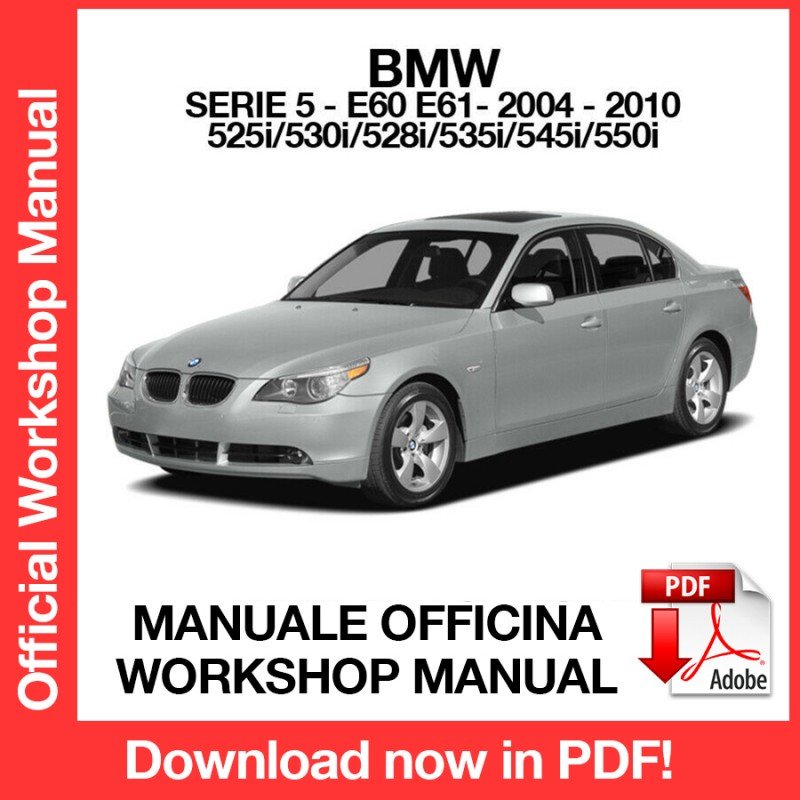 WORKSHOP MANUAL SERVICE REPAIR SERVICE REPAIR BMW 5 SERIES E60 E61 (2004-2010) (EN)