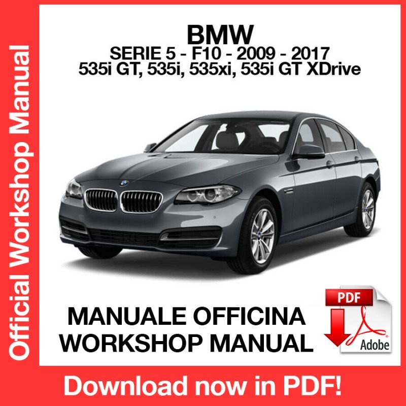WORKSHOP MANUAL SERVICE REPAIR SERVICE REPAIR BMW 5 SERIES F10 (2009-2017) (EN)