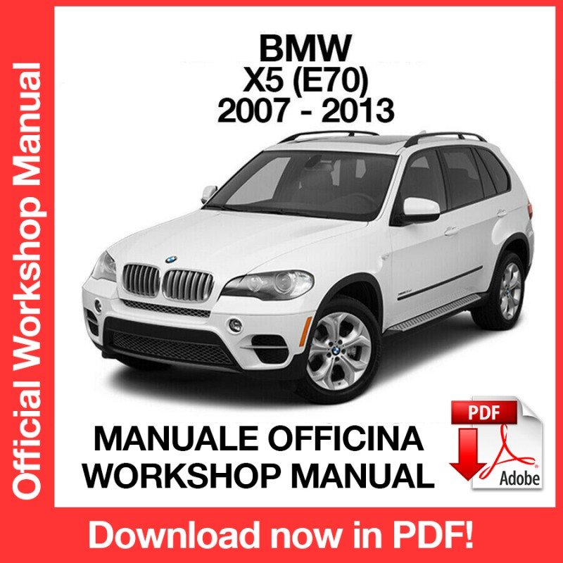 WORKSHOP MANUAL SERVICE REPAIR SERVICE REPAIR BMW X5 E70 (2007-2013) (EN)