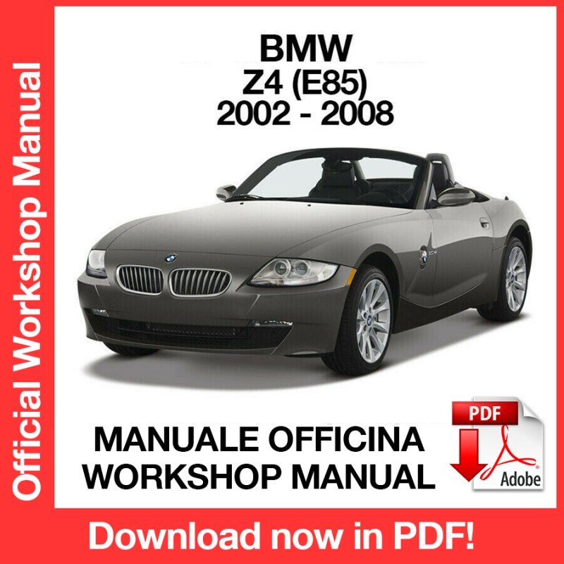 WORKSHOP MANUAL SERVICE REPAIR SERVICE REPAIR BMW Z4 E85 (2002-2008) (EN)
