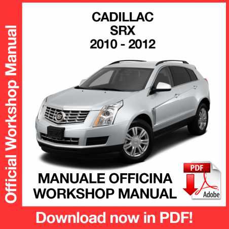 WORKSHOP MANUAL SERVICE REPAIR CADILLAC SRX (2010-2012) (EN)