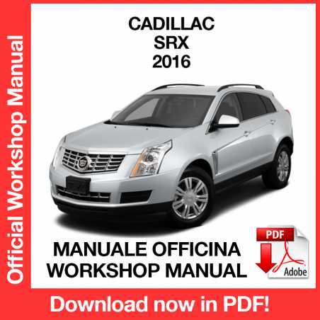 WORKSHOP MANUAL SERVICE REPAIR CADILLAC SRX (2016) (EN)