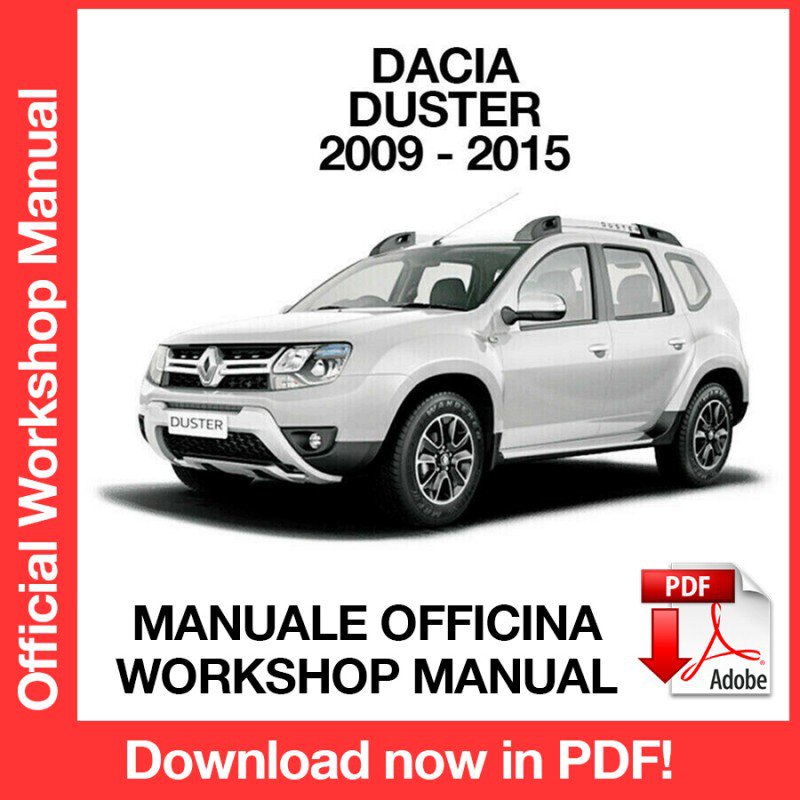 WORKSHOP MANUAL SERVICE REPAIR SERVICE REPAIR DACIA DUSTER (2009-2015) (EN)