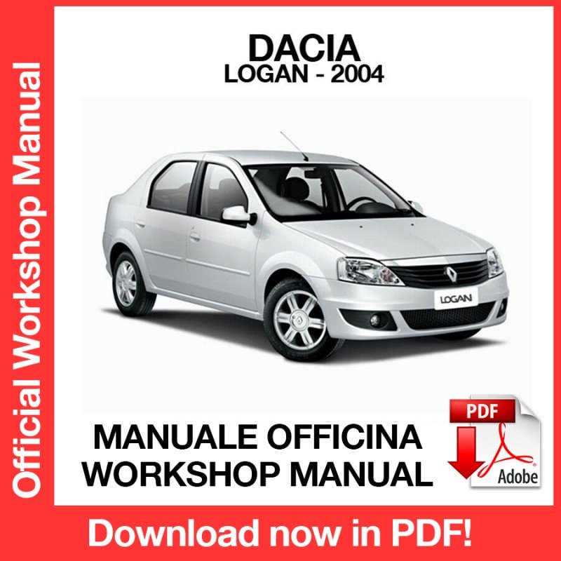 WORKSHOP MANUAL SERVICE REPAIR SERVICE REPAIR DACIA LOGAN (2004) (EN)