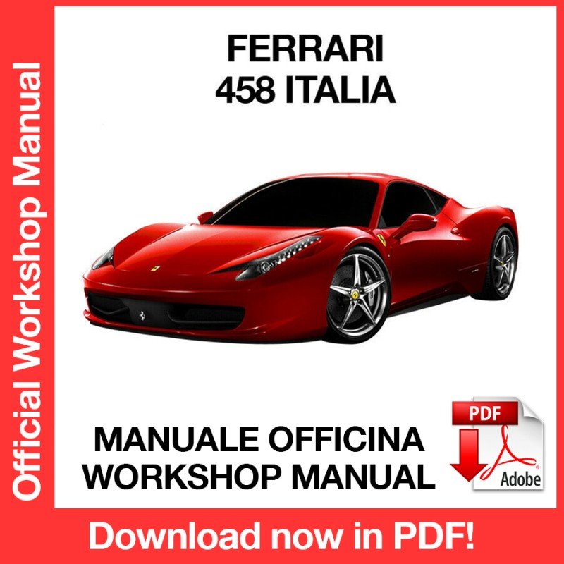 WORKSHOP MANUAL SERVICE REPAIR SERVICE REPAIR FERRARI 458 ENLIA (2009-2015) (EN)