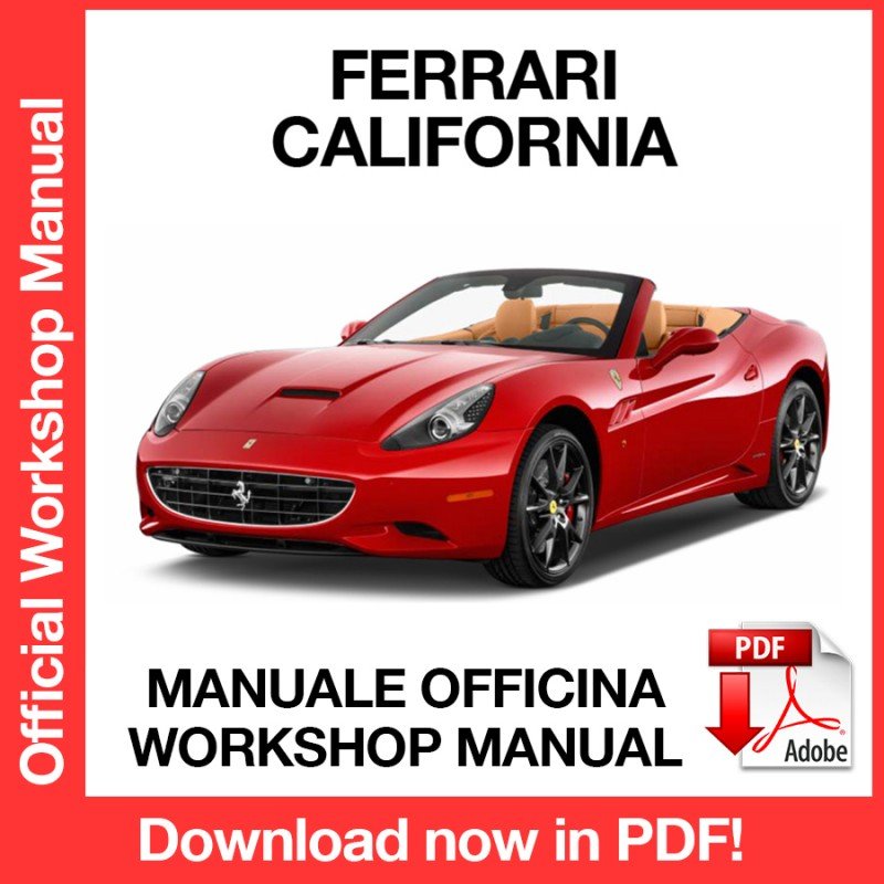WORKSHOP MANUAL SERVICE REPAIR SERVICE REPAIR FERRARI CALIFORNIA (2008-2014) (EN)