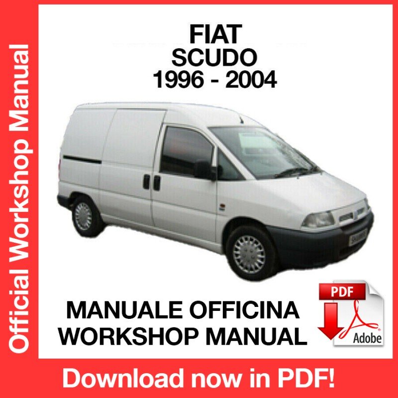 WORKSHOP MANUAL SERVICE REPAIR FIAT SCUDO (1996-2004) (EN)