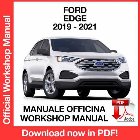 WORKSHOP MANUAL SERVICE REPAIR FORD EDGE (2019-2021) (EN)