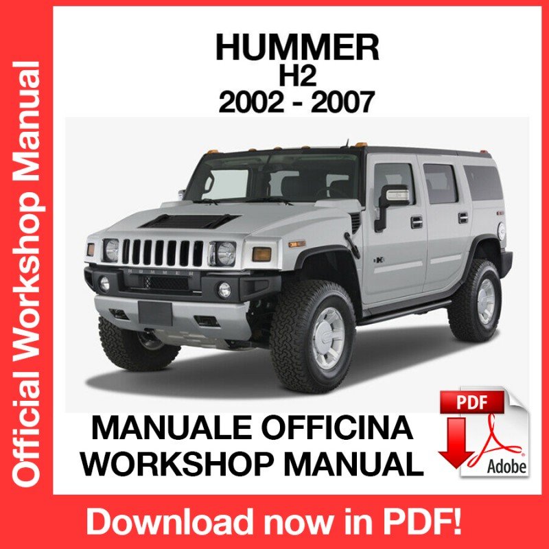 WORKSHOP MANUAL SERVICE REPAIR HUMMER H2 (2002-2007) (EN)