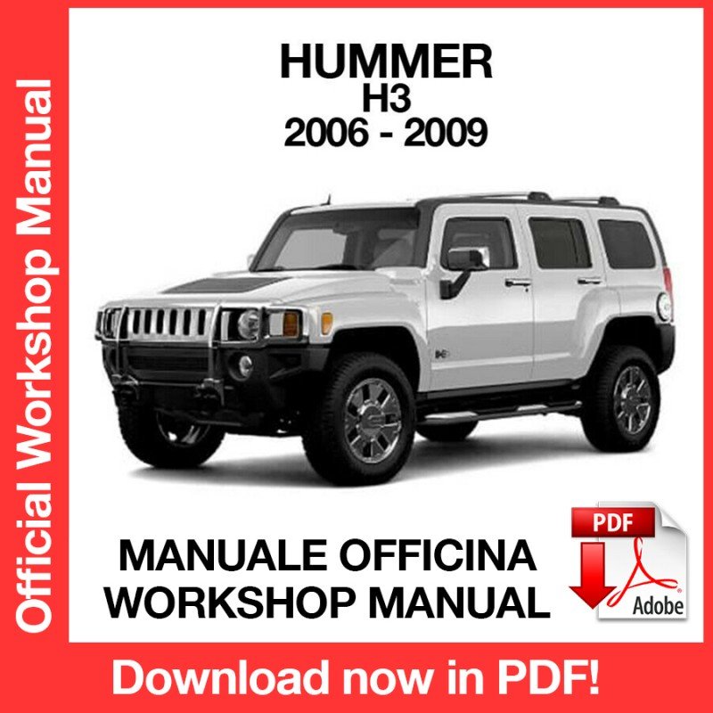 WORKSHOP MANUAL SERVICE REPAIR HUMMER H3 (2006-2009) (EN)