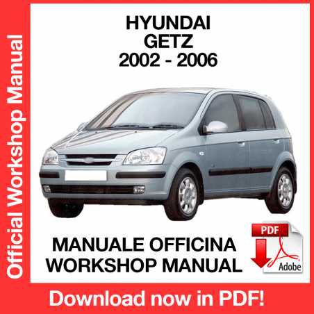 WORKSHOP MANUAL SERVICE REPAIR HYUNDAI GETZ (2002-2006) (EN)