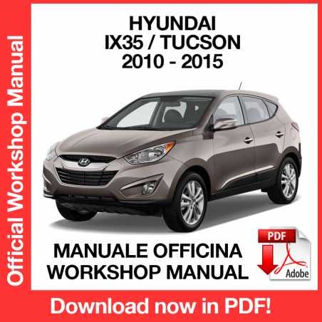 WORKSHOP MANUAL SERVICE REPAIR HYUNDAI IX35 TUCSON (2010-2015) (EN)
