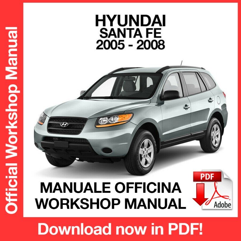 WORKSHOP MANUAL SERVICE REPAIR HYUNDAI SANTA FE (2005-2007) (EN)