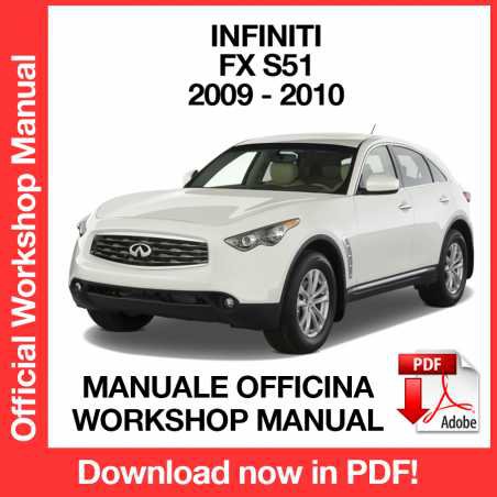 WORKSHOP MANUAL SERVICE REPAIR INFINITI FX S51 (2009-2010) (EN)