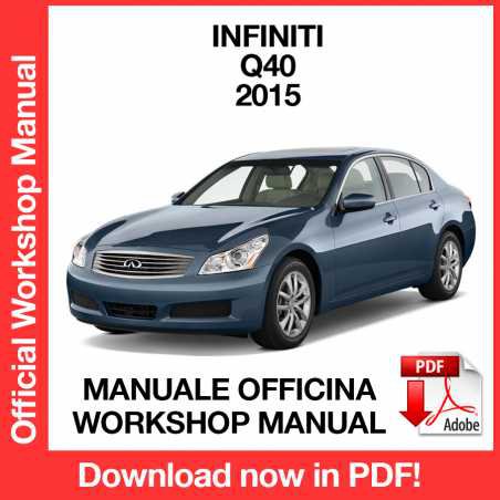 WORKSHOP MANUAL SERVICE REPAIR INFINITI Q40 V36 (2015) (EN)