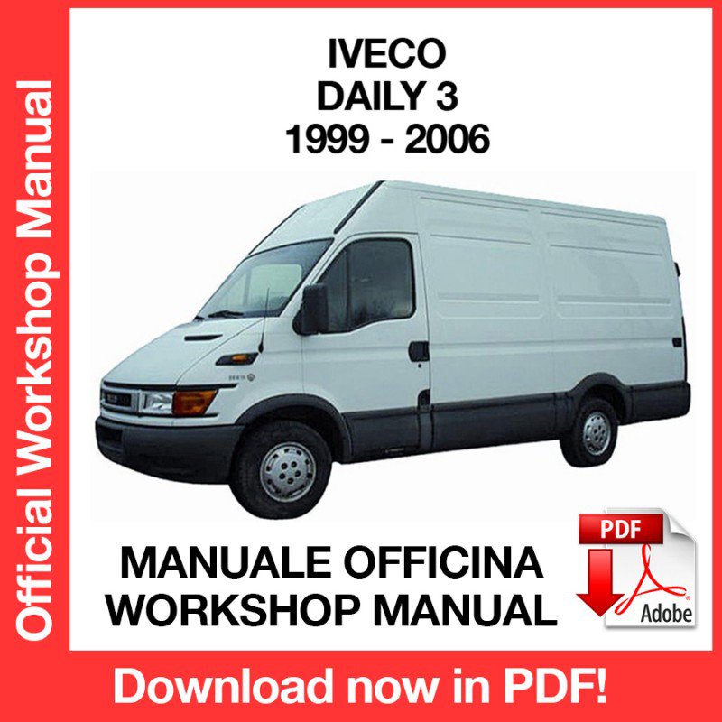 WORKSHOP MANUAL SERVICE REPAIR IVECO DAILY 3 (1999-2006) (EN)