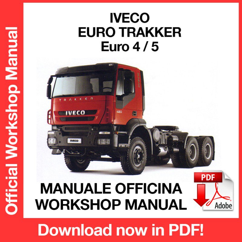 WORKSHOP MANUAL SERVICE REPAIR IVECO EURO TRAKKER EURO 4/5 (EN)