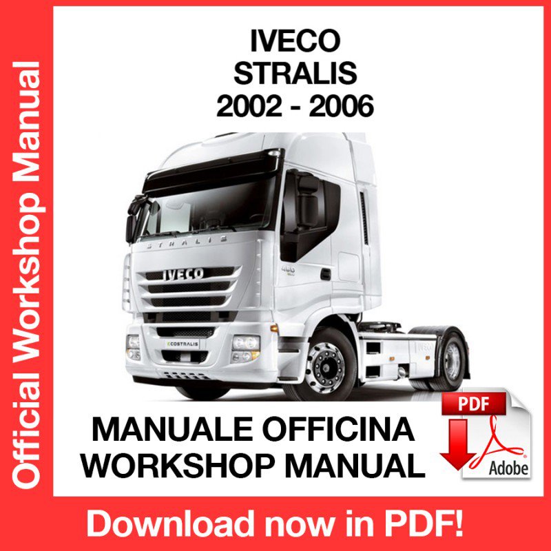 WORKSHOP MANUAL SERVICE REPAIR IVECO STRALIS (2002-2006) (EN)