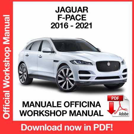 WORKSHOP MANUAL SERVICE REPAIR JAGUAR F-PACE X761 (2016-2021) (EN)