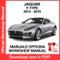 WORKSHOP MANUAL SERVICE REPAIR JAGUAR F-TYPE (2014-2019) (EN)