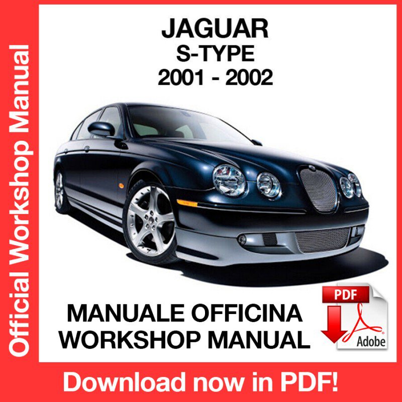 WORKSHOP MANUAL SERVICE REPAIR JAGUAR S-TYPE (2001-2002) (EN)