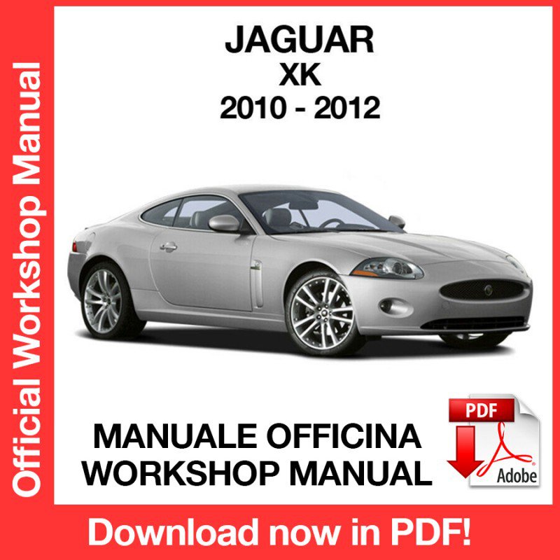WORKSHOP MANUAL SERVICE REPAIR JAGUAR XK (2010-2012) (EN)