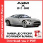WORKSHOP MANUAL SERVICE REPAIR JAGUAR XK (2010-2012) (EN)