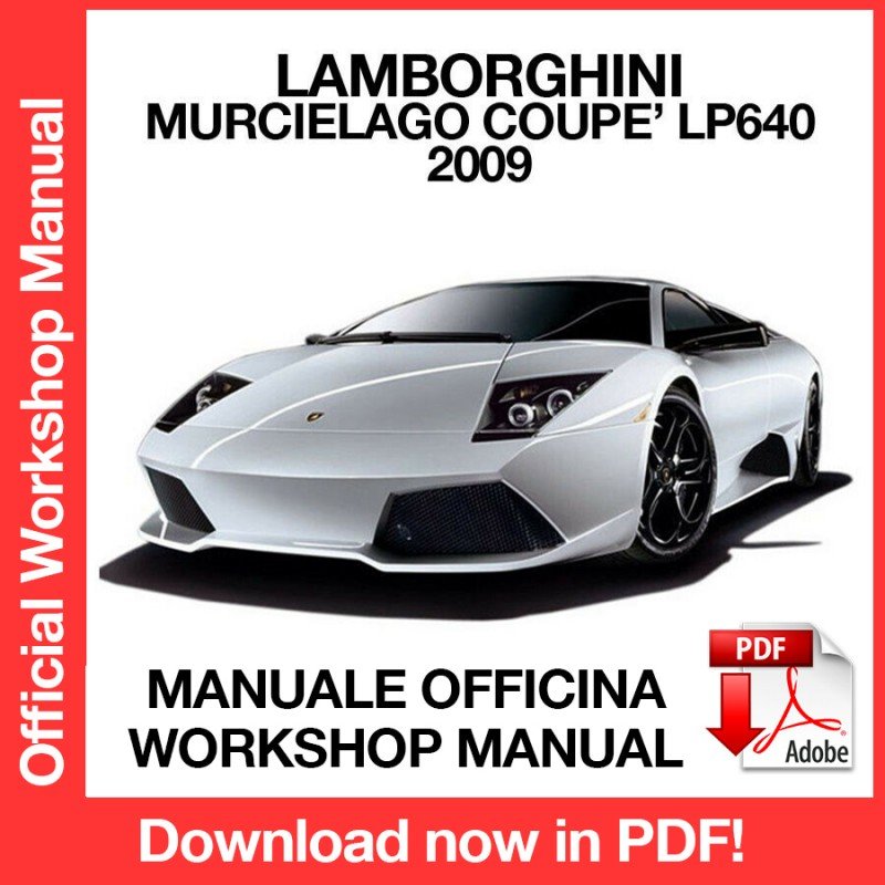 WORKSHOP MANUAL SERVICE REPAIR LAMBORGHINI MURCIELAGO LP640 (2009) (EN)