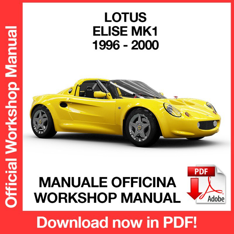 WORKSHOP MANUAL SERVICE REPAIR LOTUS ELISE MK1 (1996-2000) (EN)