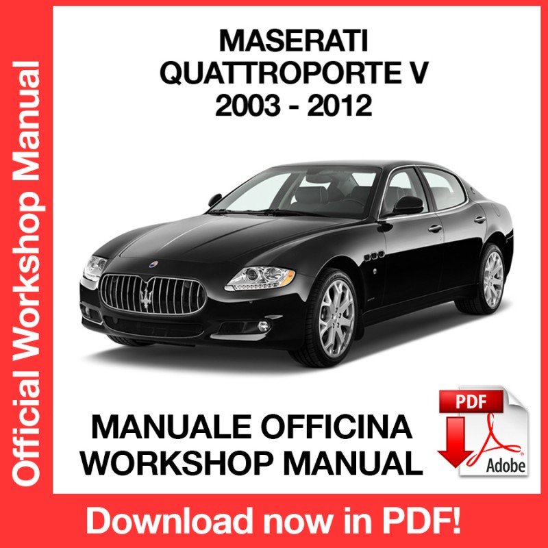WORKSHOP MANUAL SERVICE REPAIR MASERATI QUATTROPORTE (2003-2012) (EN)