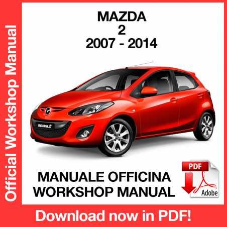 WORKSHOP MANUAL SERVICE REPAIR MAZDA 2 (2007-2014) (EN)
