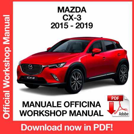 WORKSHOP MANUAL SERVICE REPAIR MAZDA CX-3 CX3 (2015-2019) (EN)