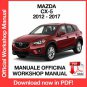 WORKSHOP MANUAL SERVICE REPAIR MAZDA CX-5 CX5 (2012-2017) (EN)