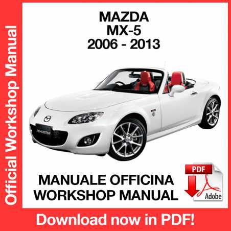 WORKSHOP MANUAL SERVICE REPAIR MAZDA MX-5 MX5 (2006-2013) (EN)