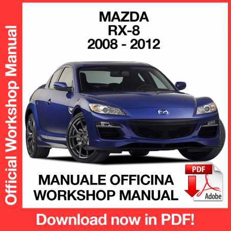 WORKSHOP MANUAL SERVICE REPAIR MAZDA RX-8 RX8 (2008-2012) (EN)